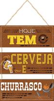 Placa com Corda 3 Peças Hoje tem Cerveja e Churrasco