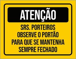 Placa Condomínio Atenção Porteiros Mantenha Portão 18X23 Placa Condomínio Atenção Porteiros Mantenha Portão 18X23