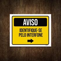 Placa Condomínio Aviso Identifique-Se Pelo Interfone 18X23