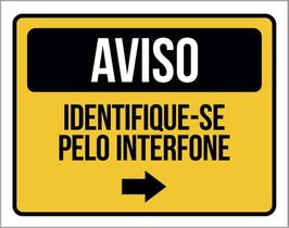 Placa Condomínio Aviso Identifique-Se Pelo Interfone 27X35 Placa Condomínio Aviso Identifique-Se Pelo Interfone 27X35