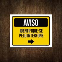 Placa Condomínio Aviso Identifique-Se Pelo Interfone 36X46