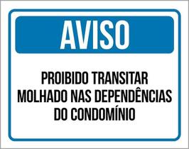 Placa Condomínio - Aviso Proibido Transitar Molhado 27X35