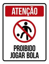 Placa Condomínio Proibido Nesta Área Jogar Futebol 27X35