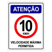 Placa Condomínio Velocidade Máxima 10 Km/h 30x40cm - Ps 1mm