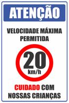 Placa Condomínio Velocidade Maxima 20 Kmh 20x30cm