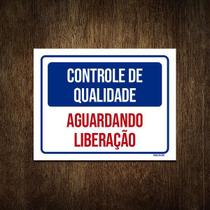 Placa Controle De Qualidade Aguardando Liberação 27X35 - Sinalizo.Com