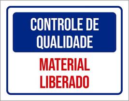 Placa Controle De Qualidade Material Liberado 18X23