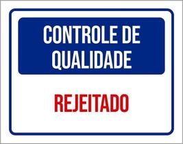 Placa Controle De Qualidade Rejeitado 18X23