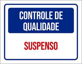 Placa Controle De Qualidade Suspenso 27X35