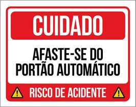 Placa Cuidado Afaste-Se Portão Automático 18X23