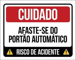 Placa Cuidado Afaste-Se Portão Automático 18X23