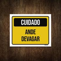 Placa Cuidado Ande Devagar 36X46