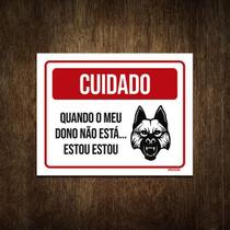 Placa Cuidado Cão Quando Meu Dono 36X46
