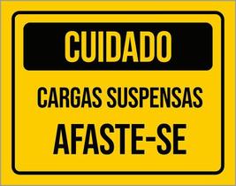 Placa Cuidado Cargas Suspensas Afaste-Se 27X35