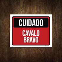 Placa Cuidado Cavalo Bravo 27X35