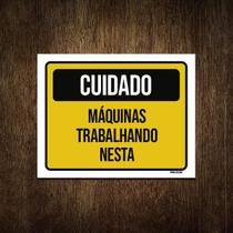 Placa Cuidado Máùinas Trabalhando Nesta 27X35