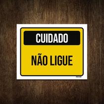 Placa Cuidado Não Ligue 36X46