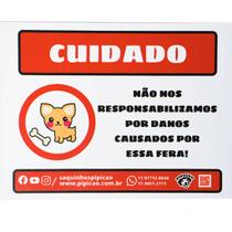 Placa " Cuidado Não Nos Responsabilizamos Por Danos Dessa Fera" PVC 20x15cm Placa " Cuidado Não Nos Responsabilizamos Por Danos Dessa Fera" PVC 20x15cm