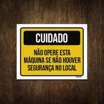 Placa Cuidado Não Opere Máquina Segurança Local 18X23