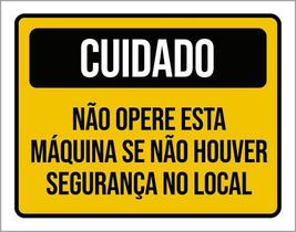 Placa Cuidado Não Opere Máquina Segurança Local 27X35