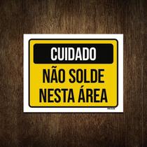 Placa Cuidado Não Solde Nesta Área 18X23