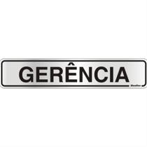 Placa de Alumínio Auto-Adesiva 5x25cm Gerência - 100 AC - SINALIZE Placa de Alumínio Auto-Adesiva 5x25cm Gerência - 100 AC - SINALIZE
