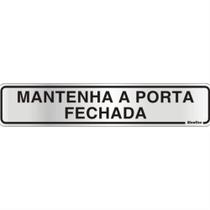 Placa de Alumínio Auto-Adesiva 5x25cm Mantenha a Porta Fechada - 100 CL - SINALIZE