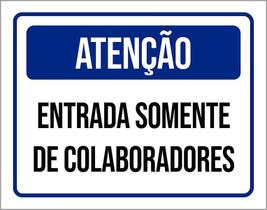 Placa De Atenção - Entrada Somente De Colaboradores 27X35