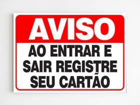 Placa de aviso Ao entrar e sair registre seu cartão mdf A4