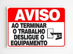 Placa de aviso ao terminar o trabalho desligue o equipamento