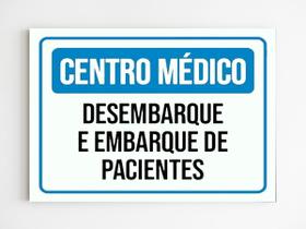 Placa de aviso centro medico embarque desembarque pacientes