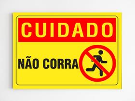 Placa de aviso cuidado não corra sinalização de segurança