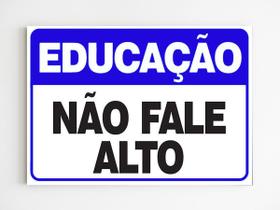 Placa de aviso educação não fale alto mdf sinalização 20x29