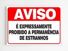 Placa de aviso expressamente proibido permanecia de estranho