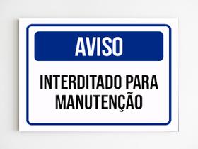 Placa de aviso interditado para manutenção sinalziação A4