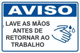 Placa de Aviso Lave as Maos Antes de Retornar ao Trabalho Placa de Aviso Lave as Maos Antes de Retornar ao Trabalho