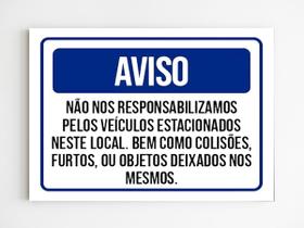 Placa de aviso não nos responsabilizamos pelos veiculos