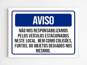 Placa de aviso não nos responsabilizamos pelos veiculos