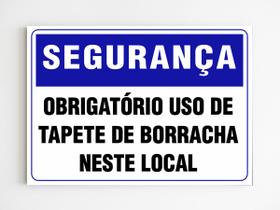 Placa de aviso obrigatório uso de tape de borracha no local