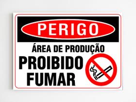 Placa de aviso perigo área de produção proibido fumar