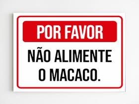 Placa de aviso por favor não alimente o macaco sinalização