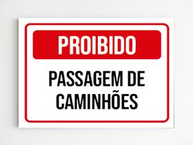 Placa de aviso proibido passagem de caminhões mdf A4 20X29