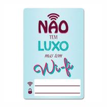 Placa de Aviso / Sinalização / Aaqui tem Wifi - 15x20cm - Wi09