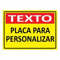 Placa de Aviso / Sinalização - COM SEU TEXTO / FRASE - (15x20cm) ST04