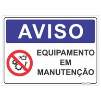 Placa de Aviso / Sinalização - Equipamento em Manutenção - (15x20cm) EM03 Placa de Aviso / Sinalização - Equipamento em Manutenção - (15x20cm) EM03