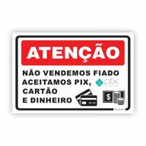 Placa de Aviso / Sinalização - Não Vendemos Fiado (15x20)cm - NF03