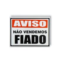 Placa de Aviso / Sinalização - Não Vendemos Fiado (25x20cm) - NF04