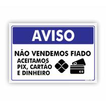 Placa de Aviso / Sinalização - Não Vendemos Fiado (25x20cm) - NF05