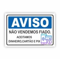 Placa de Aviso / Sinalização - Não Vendemos Fiado (25x20cm) - NF09