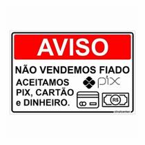 Placa de Aviso / Sinalização - Não Vendemos Fiado (25x20cm) - NF10